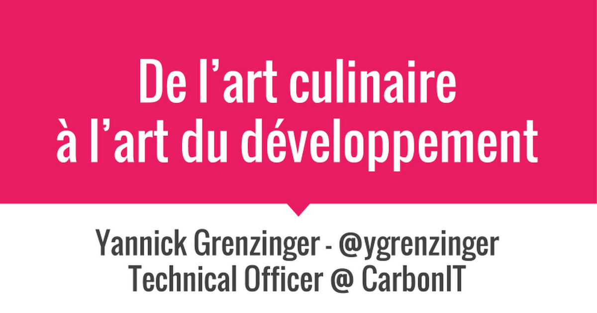 De l'art culinaire à l'art du développement par Yannick Grenzinger