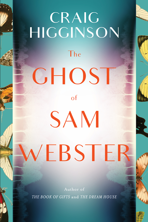 'The Ghost of Sam Webster' is award-winning novelist and playwright Craig Higginson's most haunting and ambitious novel to date.