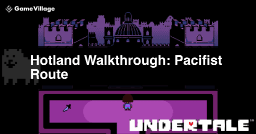 Undertale P Route &quot;Hotland&quot; Walkthrough