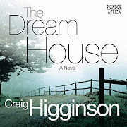 'The Dream House' by Craig Higginson. 