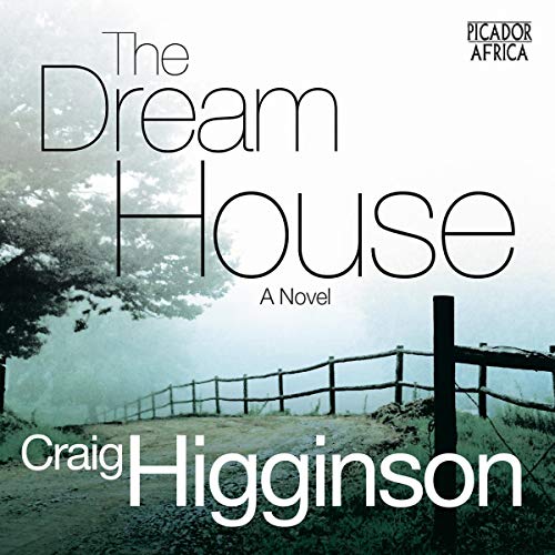 'The Dream House' by Craig Higginson.