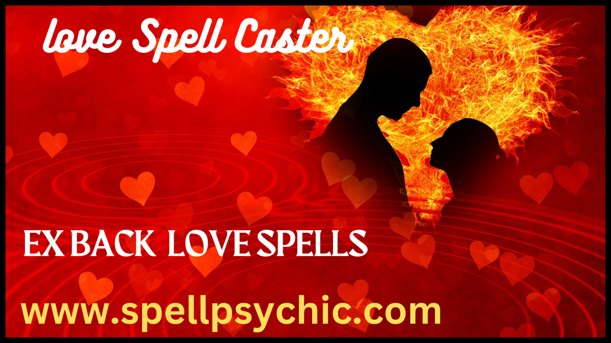 Psychic Guru Announces Effective Love Spells - the Lost Love Spells and Love  Spells Work immediately.