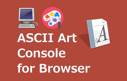 ASCII Art Console for Browser Preview image 0