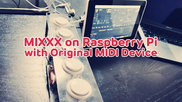 ポキオ Arduino MIDI Raspberry Pi Mixxx