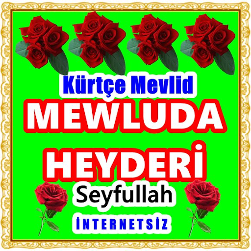 MEWLUDA HEYDERi - Kürtçe Mewlid -İnternetsiz Dinle