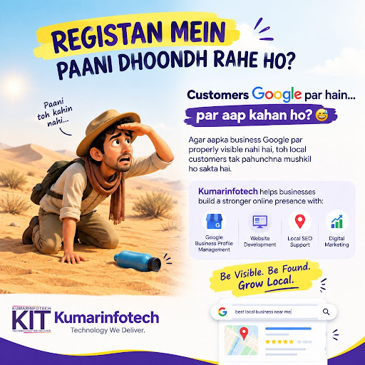 Registan mein paani dhoondhna mushkil hai… aur Google par business ko invisible rakhna bhi!  post image