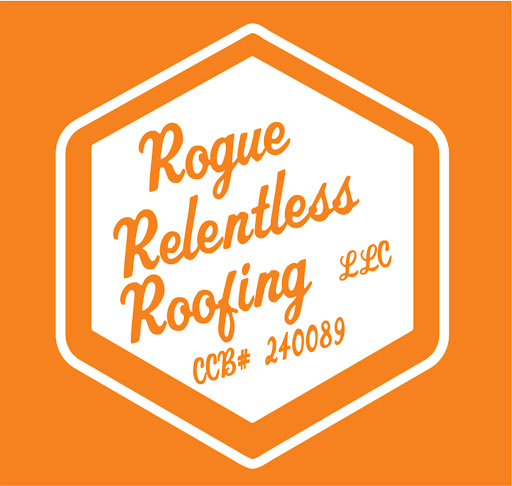 Rogue Relentless Roofing LLC