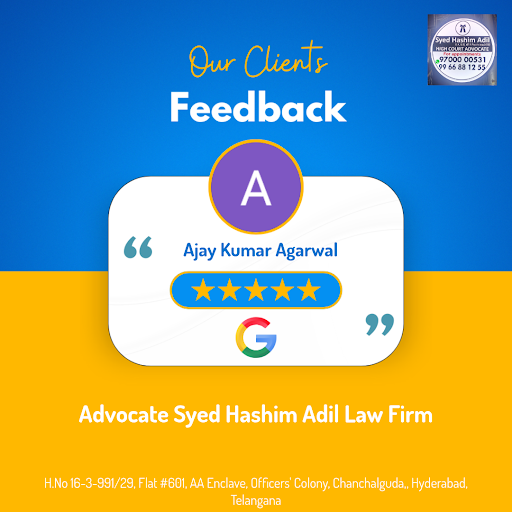 Ajay's exceptional experience with Advocate Syed Hashim Adil Law Firm in Hyderabad! He loved our…