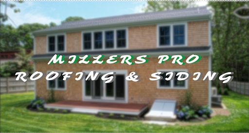 Millers Pro Roofing & Siding