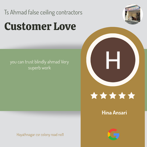 Hina Ansari from Hyderabad highly recommends Ts Ahmad false ceiling contractors for their excepti… post image