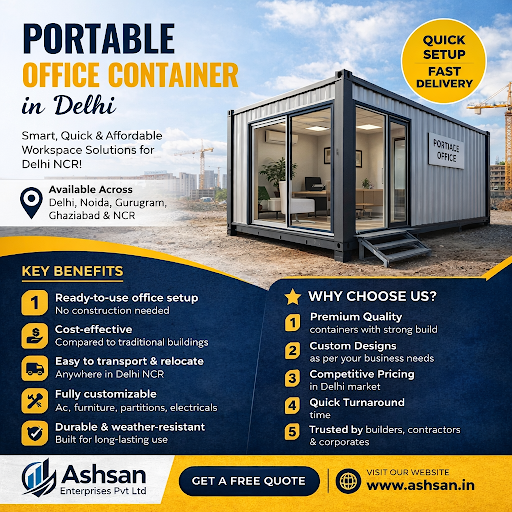 🚧 Portable Office Container in Delhi – Smart Workspace Solution! : Ashsan Enterprises Pvt Ltd