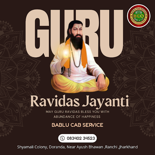 Celebrate Guru Ravidas Jayanti with Bablu Cab Service, your trusted travel agent in Ranchi. Explo… post image