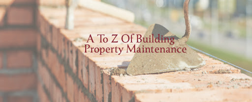 A To Z Of Building Property Maintenance