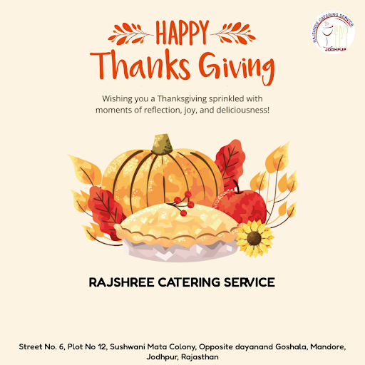 Happy International Thanksgiving from Rajshree Catering Service, Jodhpur! As we give thanks for t… post image