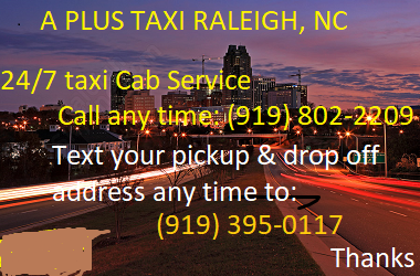 A PLUS TAXI, RALEIGH, NC