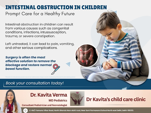 Intestinal obstruction in children can be caused by various factors like congenital conditions, i… post image