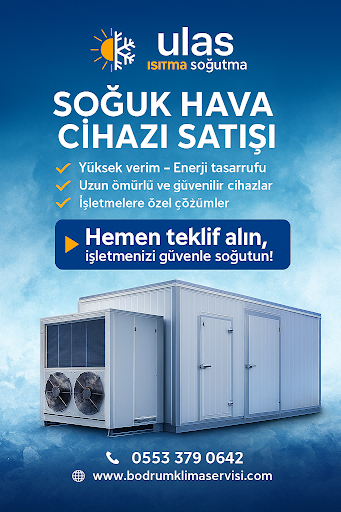 Ulaş Isıtma Soğutma | Bodrum Klima Ve Endüstriyel Cihaz Servisi