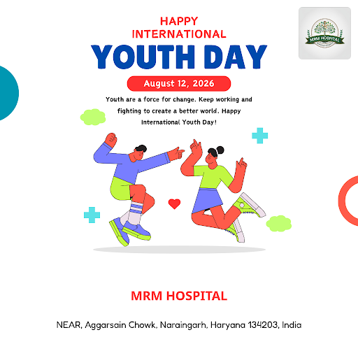 On International Youth Day, we celebrate energy and resilience. Trust MRM Hospital for safe, expe… post image