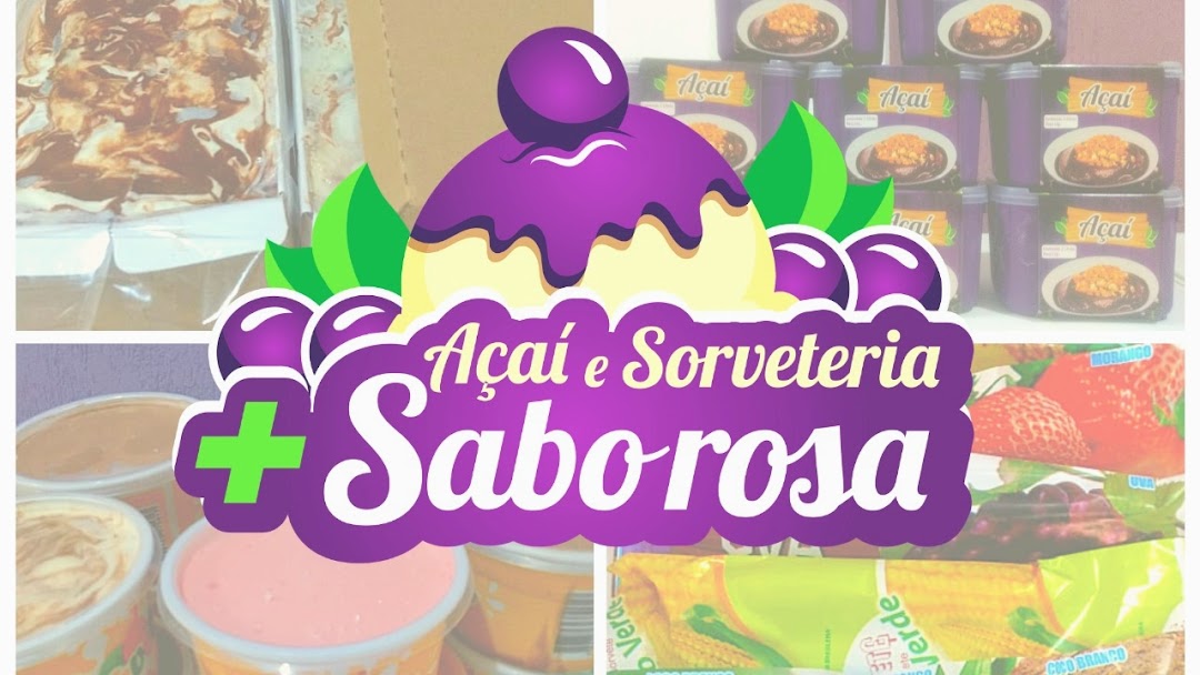 Açaí e Sorveteria +SaboRosa - Melhor Sorveteria de Maria da Fé