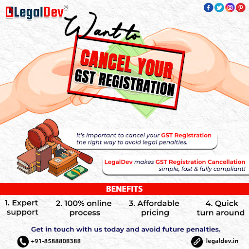 Cancel Your GST Registration the Right Way with Legal Dev! �