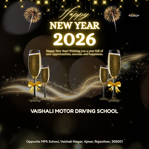 "Wish you a safe and happy new year from Vaishali Motor Driving School in Ajmer! As you start the… post image