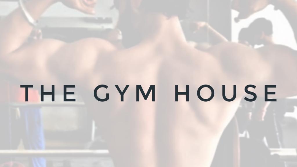 The Gym House