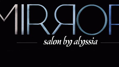 Mirrors Salon by Alyssia