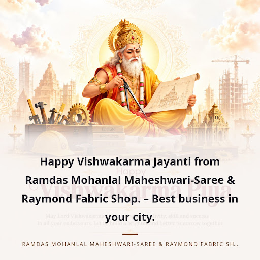 Happy Vishwakarma Jayanti from Ramdas Mohanlal Maheshwari-Saree & Raymond Fabric Shop. – Best bus… post image