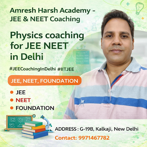 Learn Physics at [Amresh Harsh Academy - JEE & NEET Coaching], [DELHI] post image