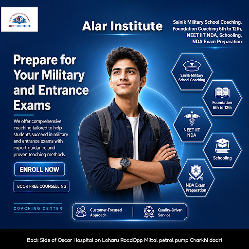 Alar Institute Charkhi Dadri offers expert coaching for Sainik Military School, Foundation classe…