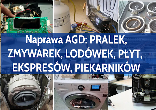 🥇 Naprawa AGD: pralek, zmywarek, lodówek, płyt, piekarników, ekspresów