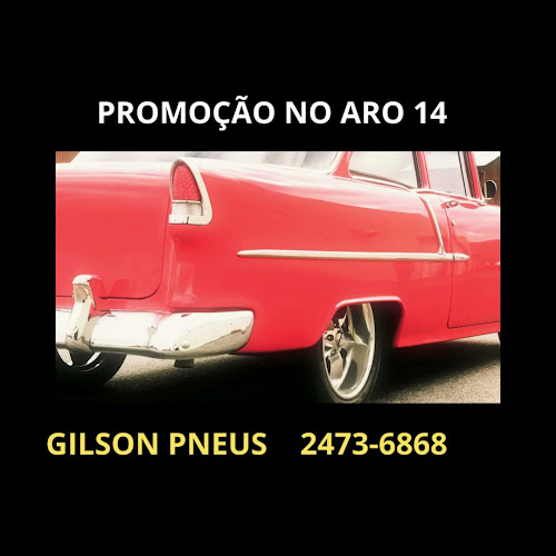 Horário de funcionamento de Gilson Pneus Taquara