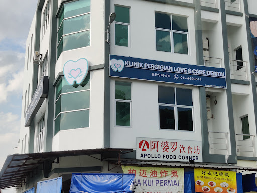 Klinik Pergigian Love & Care Dental 爱护牙科诊所
