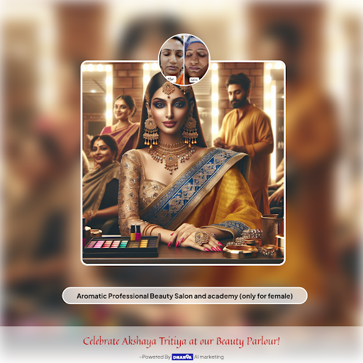 Celebrate Akshaya Tritiya with family & friends at Aromatic Professional Beauty Salon and academy… post image