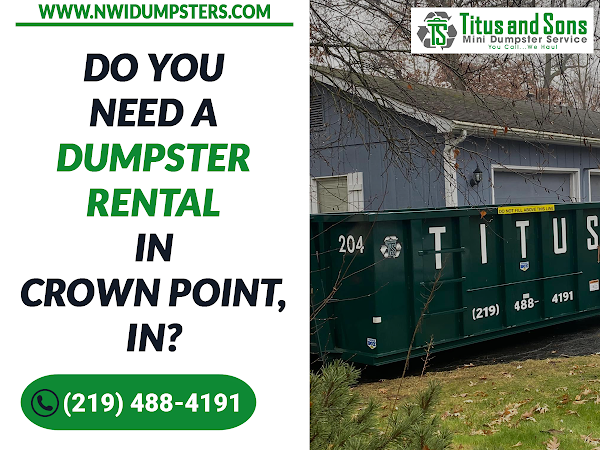 Titus and Sons Mini Dumpster Service Crown Point IN dumpster rental