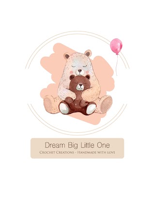 Dream Big Little One