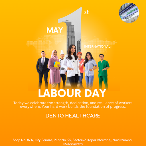 Happy Labour Day! Treat yourself with a beautiful smile at Dento Healthcare, the best dental clin… post image