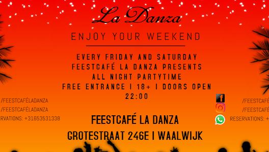 Feestcafé La Danza Grotestraat 246E, 5141 HE Waalwijk, Nederland