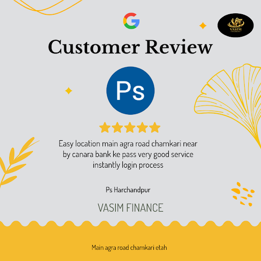 Ps Harchandpur loved the exceptional service at VASIM FINANCE in Etah! They helped him secure a s…