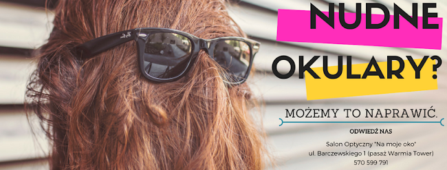 Salon Optyczny NA MOJE OKO - Olsztyn