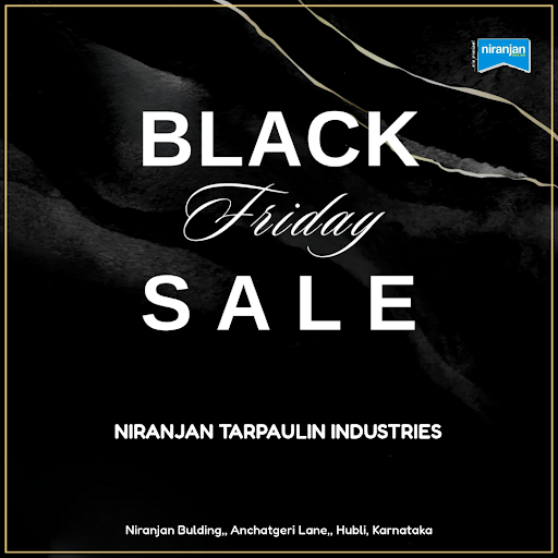 Kick off the holiday season with a bang! This Black Friday, Niranjan Tarpaulin Industries is offe…
