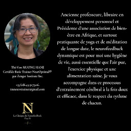 Photo n°15 de TM Neurotrainer - Thi-Von MUONG HANE - Praticien en neurofeedback à Boulogne-Billancourt (Praticien de médecine alternative)