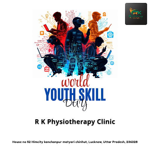 Celebrate World Youth Skill Day with R K Physiotherapy Clinic by empowering youth through prevent… post image