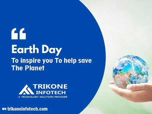 #EarthDay2021  #planetearth  #thinkpositive #trikoneinfotech #saveearth  #saveplanet post image