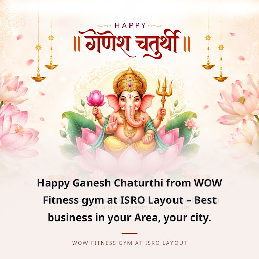 Happy Ganesh Chaturthi from WOW Fitness gym at ISRO Layout – Best business in your Area, your city. post image