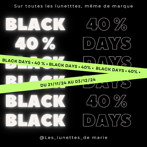 C'est parti pour les BLACK DAYS ! 40% de remise sur TOUTES nos montures, même de marque ! Offre cumulable ave...