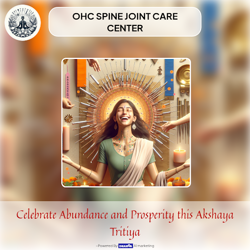 Experience endless blessings this Akshay Tritiya with OHC Spine Joint Care Center, your trusted a… post image