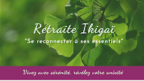 Retraite Ikigaï à Saubrigues
