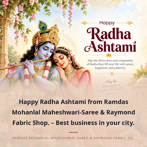 Happy Radha Ashtami from Ramdas Mohanlal Maheshwari-Saree & Raymond Fabric Shop. – Best business… post image