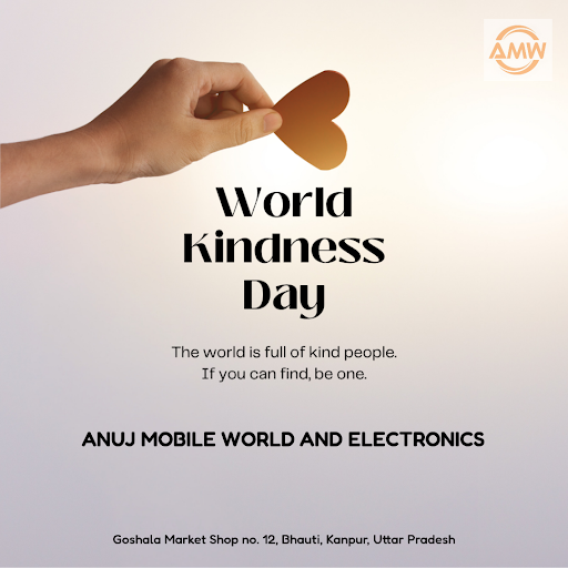 As we celebrate Happy World Kindness Day, Anuj Mobile World and Electronics in Kanpur is spreadin…